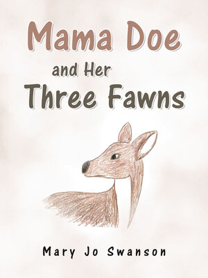 cover image of Mama Doe and Her Three Fawns